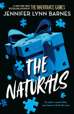 The Naturals: The Naturals: Book 1 Cold cases get hot in this unputdownable mystery from the author of The Inheritance Games - Jennifer Lynn Barnes