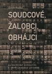 Soudcové, žalobci, obhájci Erich Kulka