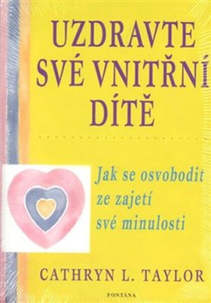 Uzdravte své vnitřní dítě Cathryn Taylor