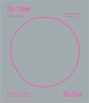 So Near, So Far. Czech art 1947-1960 in international socio-cultural contexts