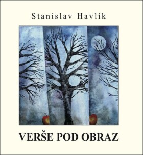 Verše pod obraz - Stanislav Havlík