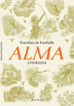 Alma 3 - Svoboda - Fombelle Timothée de