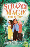 Strážci magie – Duch přírody - Linda Chapmanová