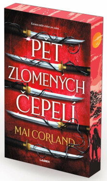 Pět zlomených čepelí - Mai Corland