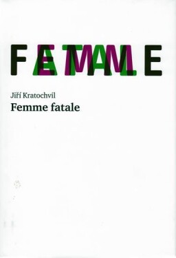 Femme fatale Jiří Kratochvil