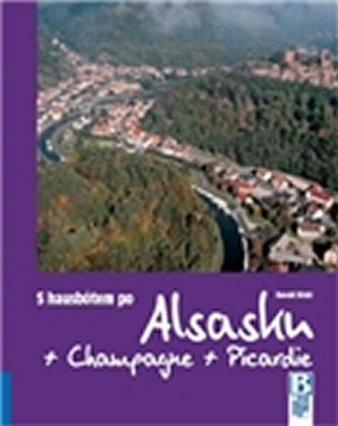 Hausbótem po Alsasku, Champagne Picardie Harald Böckl