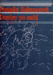 Dopisy po nebi Nataša Reimanová