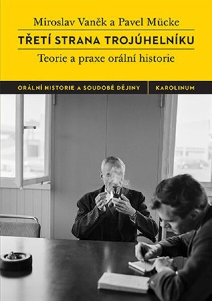 Třetí strana trojúhelníku - Miroslav Vaněk, Pavel Mücke
