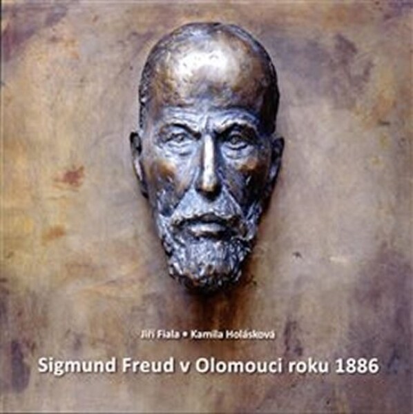 Sigmund Freud Olomouci roku 1886 Jiří Fiala,