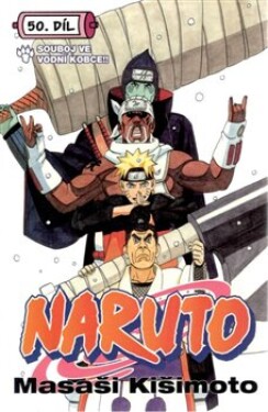 Naruto 50 Souboj ve vodní kobce Masaši Kišimoto