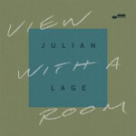 View With A Room - Julian Lage
