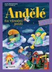 Andělé na vánoční pouti - Adventní kalendář s vystřihovánkami pro děti od tří do osmi let, 2. vydání - Ingrid Biermannová