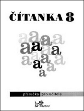 Čítanka Příručka pro učitele Dagmar Dorovská, Vlasta Řeřichová,
