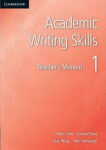 Academic Writing Skills: Level 1 Teacher´s Manual - Chin Peter
