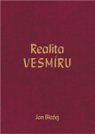 Realita VESMÍRU (poškozená) - Jan Blažej