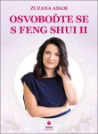 Osvoboďte se Feng Shui II.