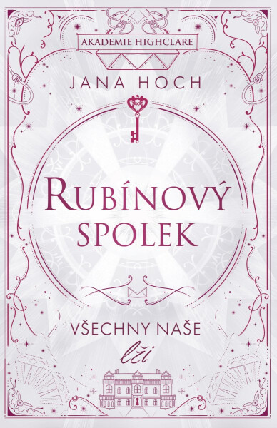Rubínový spolek: Všechny naše lži - Jana Hoch