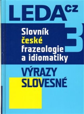 Slovník české frazeologie idiomatiky