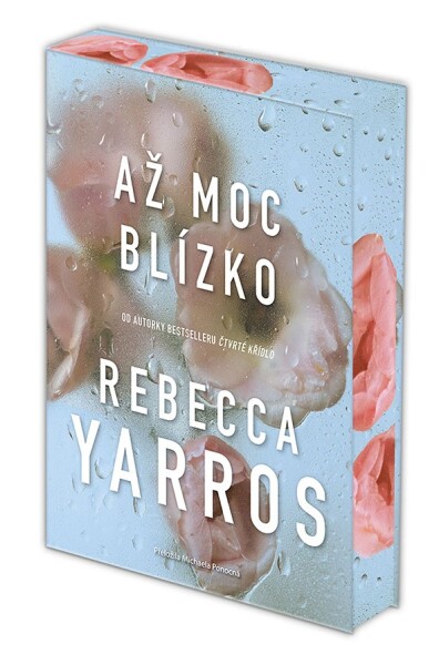 Kniha: Až moc blízko od Yarros Rebecca