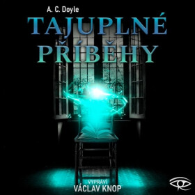 Tajuplné příběhy - Arthur Conan Doyle