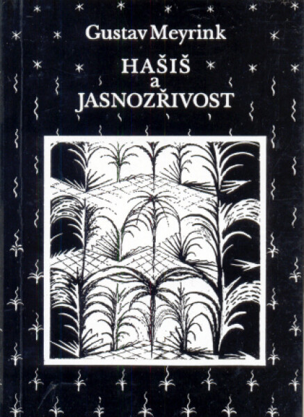 Hašiš a jasnozřivost - Gustav Meyrink - e-kniha