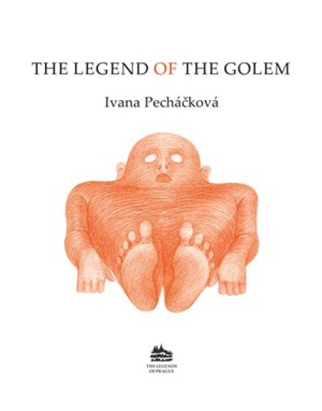 The Legend of the Golem: Legenda o Golemovi (anglicky)