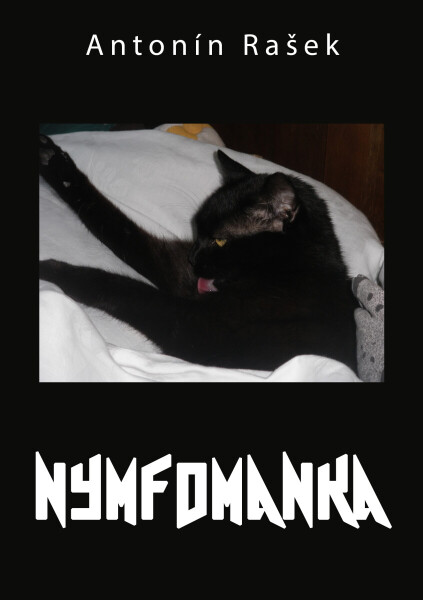 Nymfomanka - Antonín Rašek