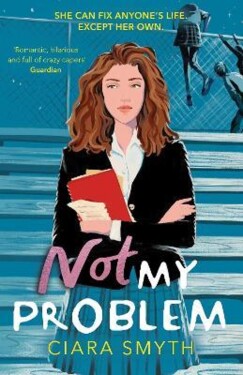 Not My Problem - Ciara Smythová