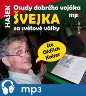 Osudy dobrého vojáka Švejka, mp3 Jaroslav Hašek