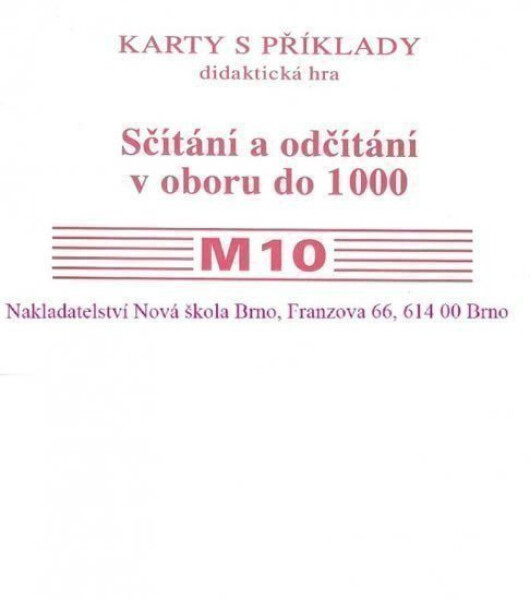 Sada kartiček M10 - sčítání a odčítání v oboru do 1000 - Zdena Rosecká