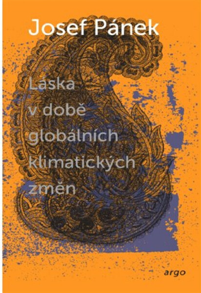 Láska v době globálních klimatických změn - Josef Pánek