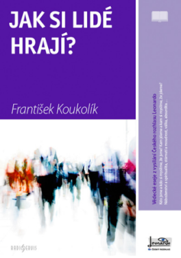 Jak si lidé hrají? - František Koukolík - e-kniha