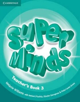 Super Minds Level 3 Teachers Book - Melanie Williams