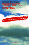 Expres Tokio Montana Richard Brautigan