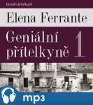 Geniální přítelkyně Elena Ferrante