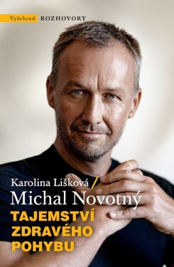 Tajemství zdravého pohybu - Michal Novotný