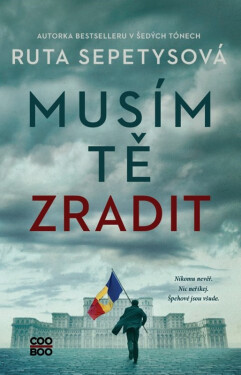 Musím tě zradit - Ruta Sepetys