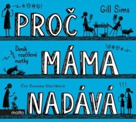 Proč máma nadává - Gill Sims - audiokniha