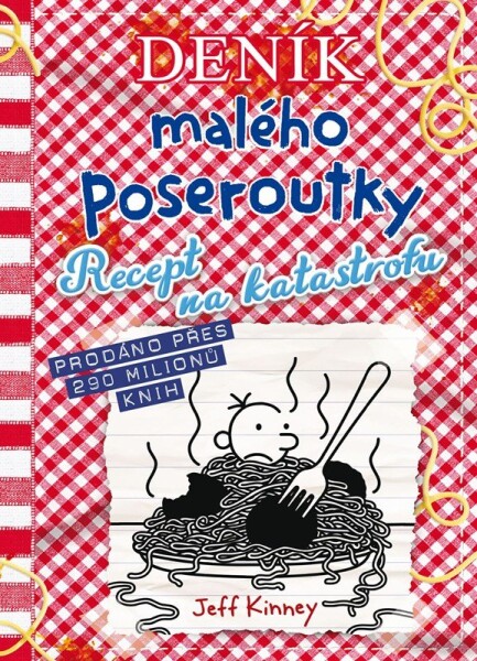 Deník malého poseroutky 19 - Recept na katastrofu - Jay Kinney