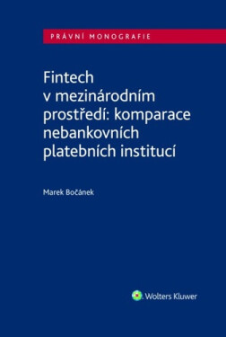 Fintech v mezinárodním prostředí: komparace nebankovních platebních institucí - Marek Bočánek