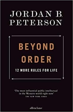 Beyond Order 12 More Rules for Life, vydání Jordan Peterson