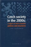 Czech society in the 2000s: report on socio-economic policies and structures Jiří Večerník