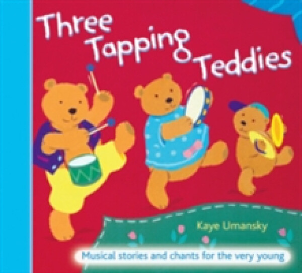 Other Early Years Resources - Three Tapping Teddies - Umansky Kaye