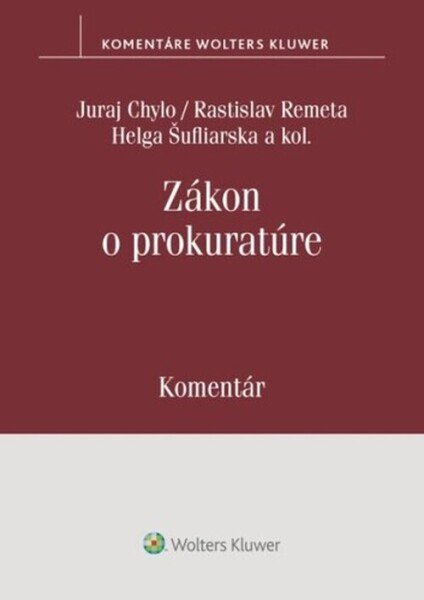 Zákon o prokuratúre Komentár - Juraj Chylo