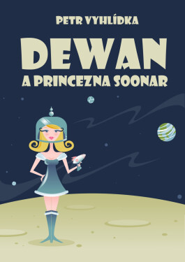 Dewan a princezna Soonar - Petr Vyhlídka