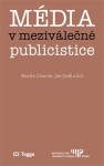 Média meziválečné publicistice Martin Charvát,