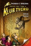 Klub Tygrů Oživlá mumie