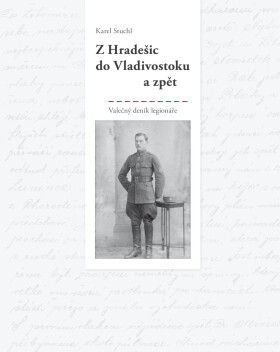 Z Hradešic do Vladivostoku a zpět - Karel Stuchl