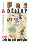 Pes a dějiny - Petr Skalka