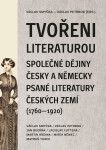 Tvořeni literaturou - Ladislav Futtera, Martin Hrdina, Václav Smyčka, Václav Petrbok, Jan Budňák, Mirek Němec, Matouš Turek